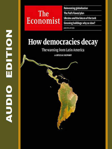 The Economist Audio – June 18 2022