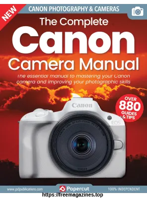 The Complete Canon Camera Manual – 17th Edition 2023 - The Complete Canon Camera Manual – 17th Edition 2023