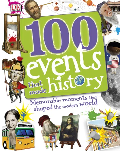100 Events That Made History by DK Publishing
