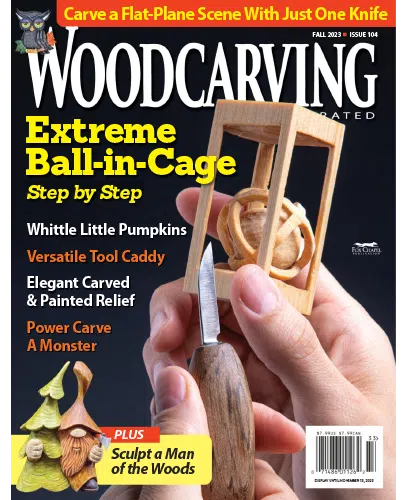 Woodcarving Illustrated Issue 104 Fall 2023