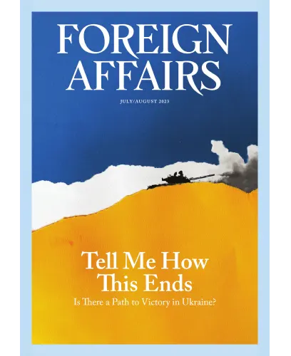 Foreign Affairs - July August 2023