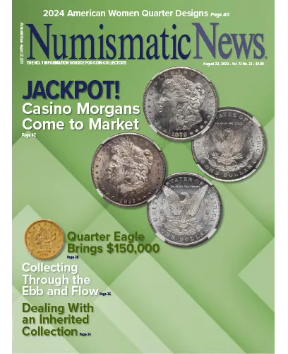 Numismatic News - Vol. 72 No. 23, August 22, 2023