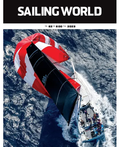 Sailing World - Vol. 62 No. 600, Fall 2023