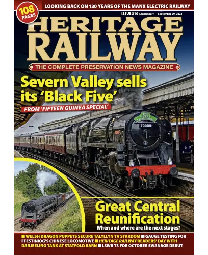 Heritage Railway Issue 310 1 29 September 2023