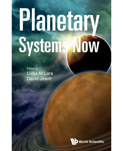 Planetary Systems Now by Luisa M Lara David Jewitt