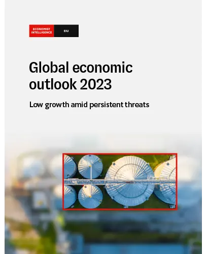 The Economist Intelligence Unit Global Economic Outlook 2023