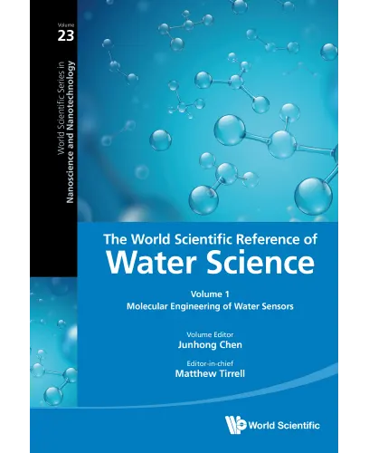 The World Scientific Reference of Water Science 3 Vols Set by Junhong Chen Matthew Tirrell