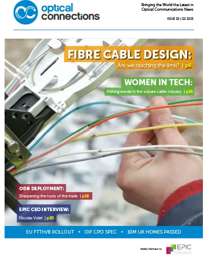 Optical Connections Magazine -Issue 33, Q2,2023 Summer 2023