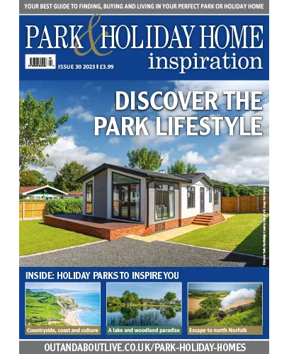 Park & Holiday Home Inspiration – Issue 30, 2023 Download PDF