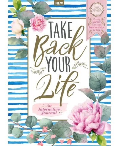 Take Back Your Life An Interactive Journal - 6th Edition 2023