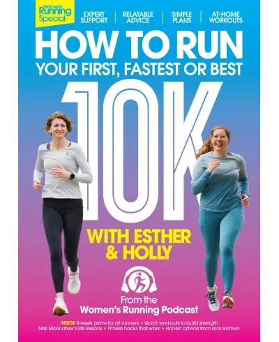 Women's Running UK - How to Run Your First, Fastest or Best 10k