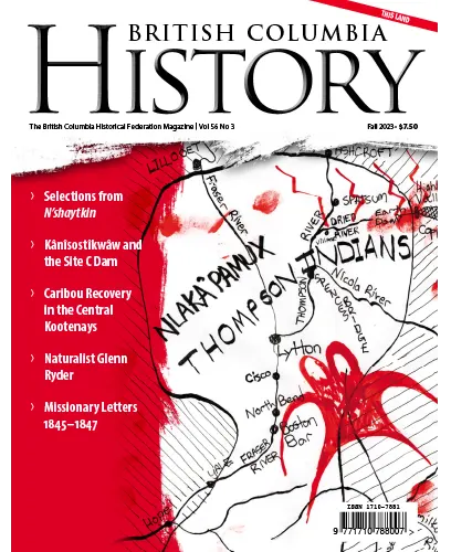 British Columbia History Vol 56 No 3 Fall 2023