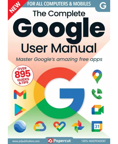 The Complete Google User Manual 19th Edition 2023