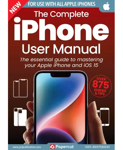 The Complete iPhone User Manual 17th Edition 2023