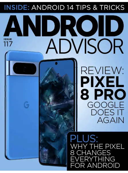 Android Advisor Issue 117, 2023