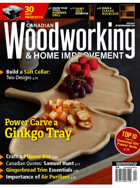 Canadian Woodworking & Home Improvement December 2023 January 2024