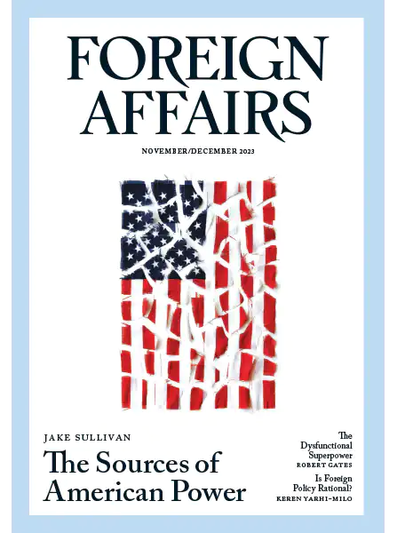 Foreign Affairs Volume 102 Number 6 Nov Dec 2023