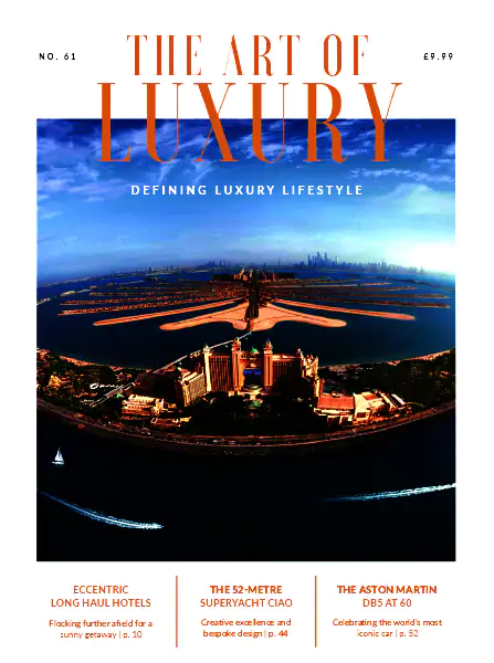 The Art of Luxury – Issue 61, 2023 Download PDF