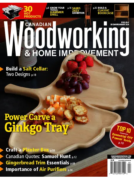 Canadian Woodworking Home Improvement December 2023 January 2024