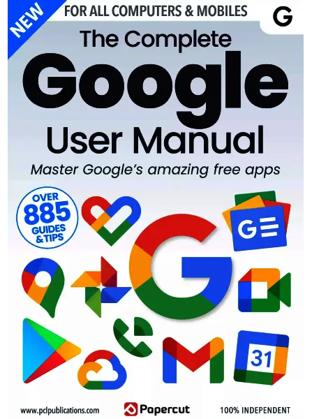 The Complete Google User Manual 20th Edition 2023