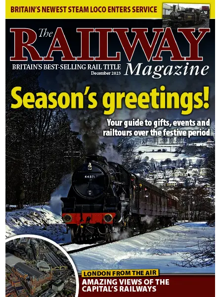 The Railway Magazine December 2023