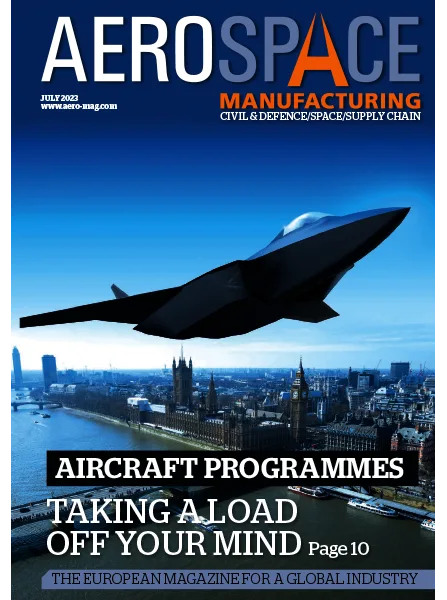 Aerospace Manufacturing Magazine – July 2023 Download PDF