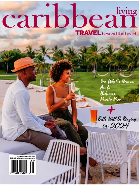 Caribbean Living – Winter 2023/2024 Download PDF