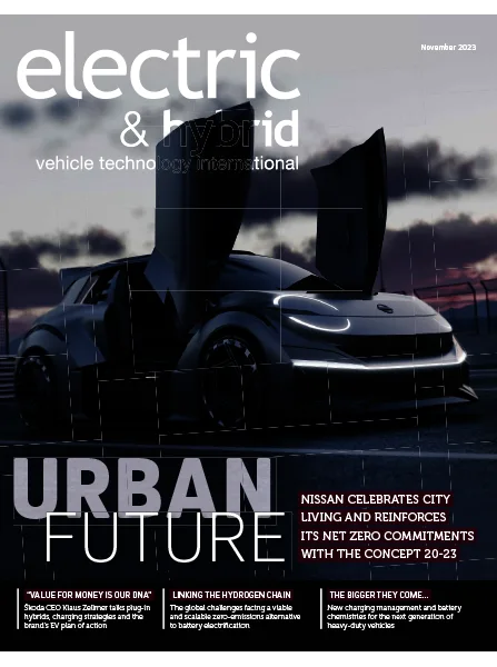 Electric & Hybrid Vehicle Technology International – November 2023 Download PDF