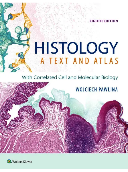 histology a text and atlas 8th edition by wojciech pawlina michael h. ross