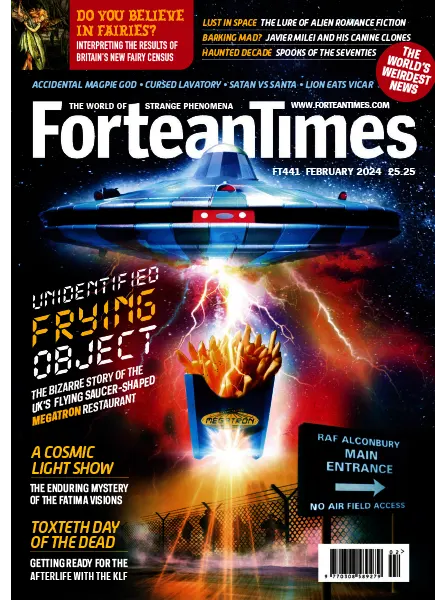 Fortean Times Issue 441 February 2024