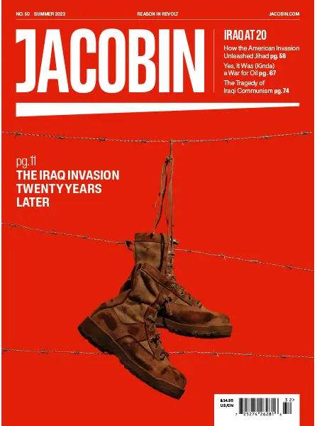 Jacobin Issue 50 Summer 2023 Iraq at Twenty