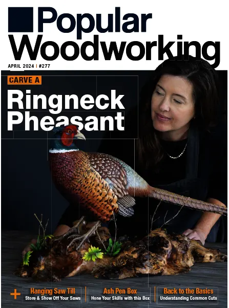 Popular Woodworking – Issue 277, April 2024 Download PDF