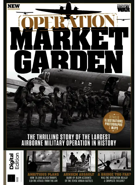 History of War Operation Market Garden 2nd Edition 2024