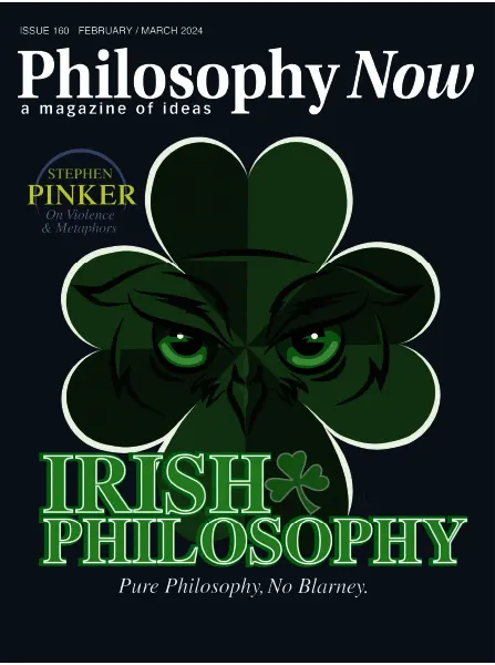 Philosophy Now Issue 160 February March 2024