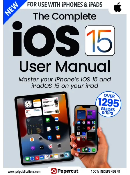 The Complete iOS 15 User Manual Issue 3 2024