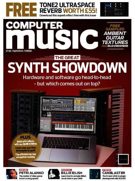 Computer Music – Issue 332, April 2024 Download PDF