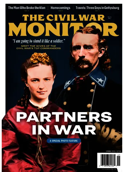 The Civil War Monitor – Spring 2024 Download PDF