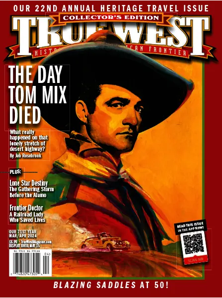 True West Magazine – March/April 2024 Download PDF