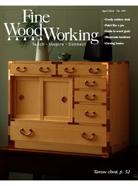 Fine Woodworking Issue 309 April 2024