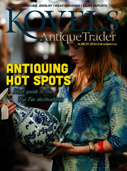 Kovels Antique Trader March 2024