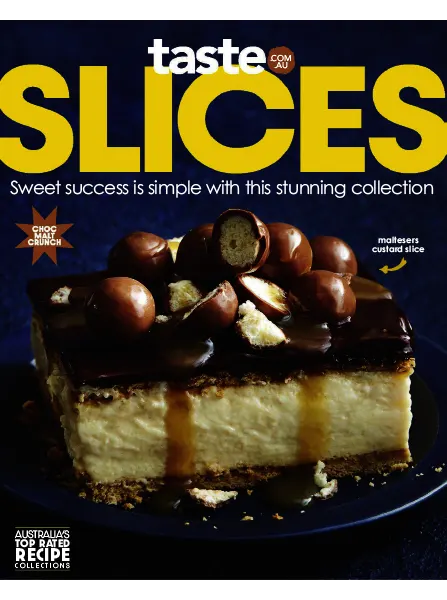 taste.com .au Cookbooks Issue 79 Slices 2024