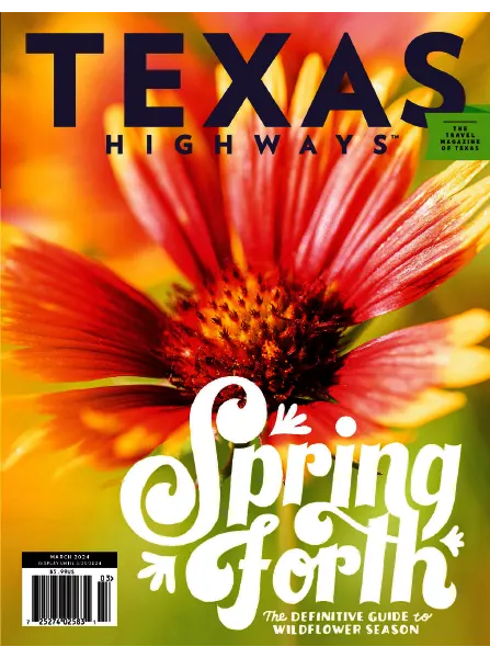 Texas Highways Magazine March 2024