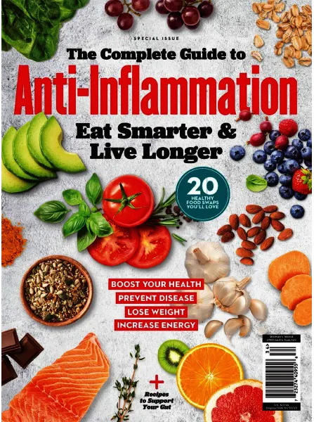 The Complete Guide to Anti Inflammation Eat Smarter Live Longer 2023