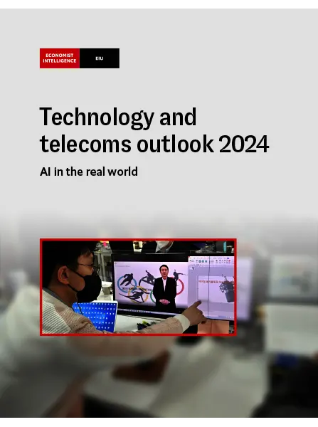 The Economist Intelligence Unit Technology and telecoms outlook 2024 2023