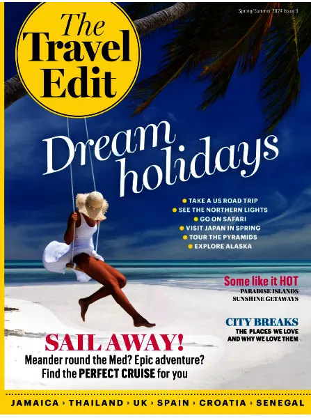 The Travel Edit Issue 9 Spring Summer 2024