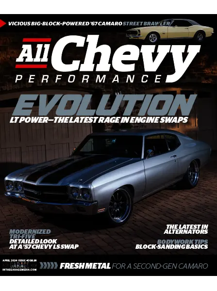 All Chevy Performance Volume 4 Issue 40 April 2024