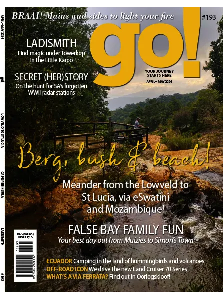 Go South Africa Issue 193 April May 2024