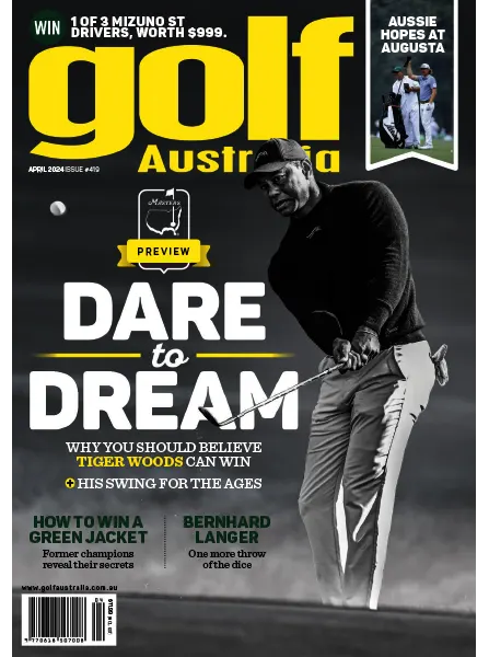 Golf Australia – Issue 419, April 2024 Download PDF