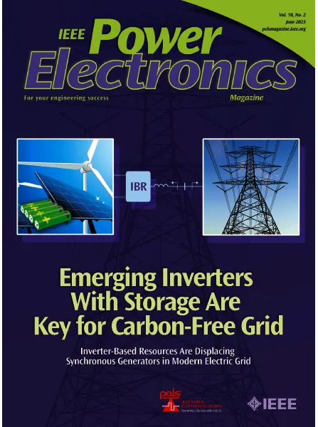 IEEE Power Electronics Magazine – June 2023 Download PDF