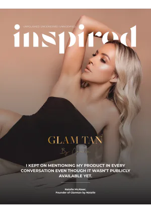 Inspired Magazine – Glamtan by Natalie – 27 March 2024 Download PDF